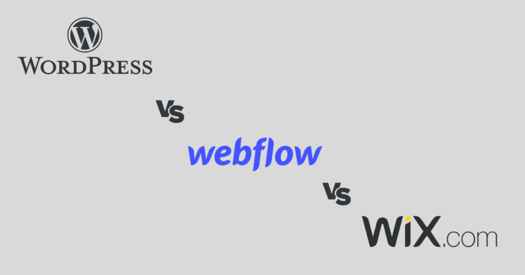 4 Reasons Why Dentists Should Choose WordPress over Webflow or Wix